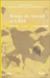 Le temps de travail&nbsp;-&nbsp;Jean-Yves Duyck, Marc-André Vilette
