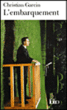 L'embarquement&nbsp;-&nbsp;Christian Garcin
