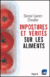 Impostures et vérités sur les aliments&nbsp;-&nbsp;Laurent Chevallier
