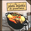 Les plats mijotés de grand-mère&nbsp;-&nbsp;Collectif