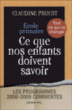 Ecole primaire : ce que nos enfants doivent savoir&nbsp;-&nbsp;Claudine Proust