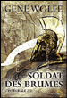 Soldat des brumes, L'intégrale T2&nbsp;-&nbsp;Gene Wolfe