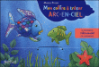 Arc-en-Ciel, 3 volumes&nbsp;-&nbsp;Marcus Pfister