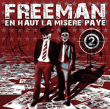 Freeman&nbsp;-&nbsp;En haut la misère paye volume 2