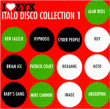 Variété Italienne&nbsp;-&nbsp;Italo disco collection 1