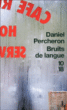 Bruits de langue&nbsp;-&nbsp;Daniel Percheron