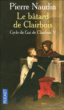 Le bâtard de Clairbois&nbsp;-&nbsp;Pierre Naudin