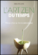 L'art zen du temps&nbsp;-&nbsp;Erik Pigani