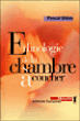 Ethnologie de la chambre à coucher&nbsp;-&nbsp;Pascal Dibie