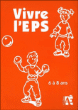 Vivre l'eps&nbsp;-&nbsp;Collectif