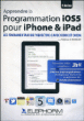 Apprendre la programmation iPhone et iPad&nbsp;-&nbsp;Stéphane Le Boisselier