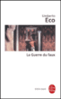 La guerre du faux&nbsp;-&nbsp;Umberto Eco