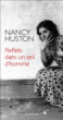 Reflets dans un oeil d'homme&nbsp;-&nbsp;Nancy Huston