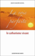 La voie parfaite&nbsp;-&nbsp;Jean-Claude Genel