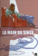 La main du singe, T1&nbsp;-&nbsp;Alexis Laumaillé