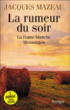 La rumeur du soir&nbsp;-&nbsp;Jacques Mazeau