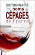 Dictionnaire des noms de cépages en France&nbsp;-&nbsp;P. Rezeau