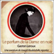Le parfum de la dame en noir&nbsp;-&nbsp;Gaston Leroux