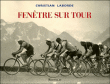Fenêtre sur tour&nbsp;-&nbsp;Christian Laborde