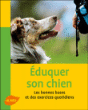 Eduquer son chien&nbsp;-&nbsp;Karina Mahnke