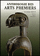 Anthologie des arts premiers&nbsp;-&nbsp;Jean-Jacques Breton
