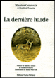 La dernière harde&nbsp;-&nbsp;Maurice Genevoix