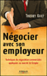 Négocier avec son employeur&nbsp;-&nbsp;Thierry Krief
