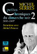 Petites chroniques du dimanche soir 2 (2006-2007)&nbsp;-&nbsp;Michel Serres