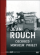 Jean Rouch - Cocorico Monsieur Poulet&nbsp;-&nbsp;Jean Rouch