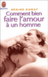Comment bien faire l'amour à un homme&nbsp;-&nbsp;Régine Dumay