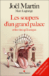 Les soupers d'un grand palace et les vins qu'il a reçus&nbsp;-&nbsp;Joël Martin