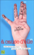 A cause d'elle&nbsp;-&nbsp;Lucy Dawson