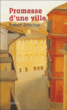 Promesse d'une ville&nbsp;-&nbsp;Robert Scholtus