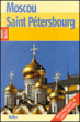 Moscou et Saint-Pétersbourg&nbsp;-&nbsp;Collectif