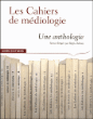 Les essentiels des cahiers de médiologie&nbsp;-&nbsp;Régis Debray