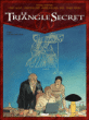 Le triangle secret, T5&nbsp;-&nbsp;Gilles Chaillet, Gine, Didier Convard