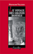 Le voyage des grands hommes&nbsp;-&nbsp;F. Vallejo