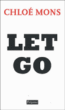 Let go&nbsp;-&nbsp;Chloé Mons