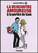 La rencontre amoureuse à la portée de tous&nbsp;-&nbsp;Jean-Paul Benglia