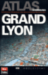 Atlas Grand Lyon et sa région&nbsp;-&nbsp;Collectif