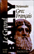 Le grand Bailly dictionnaire grec-français&nbsp;-&nbsp;Anatole Bailly