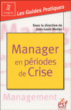 Manager en période de crise&nbsp;-&nbsp;Jean-Louis Muller