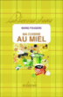 Ma cuisine au miel&nbsp;-&nbsp;Marie Fougère