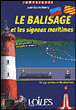 Le balisage et les signaux maritimes&nbsp;-&nbsp;Jean-Louis Guéry