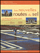 Les nouvelles route du sel&nbsp;-&nbsp;Mireille Olivier, Jacques Debru