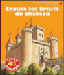 Ecoute les bruits du château fort&nbsp;-&nbsp;Delphine Gravier-Badreddine