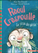 Raoul Craspouille, le virus du génie&nbsp;-&nbsp;Alan MacDonald, David Roberts