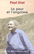 La peur et l'angoisse&nbsp;-&nbsp;Paul Diel