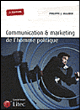 Communication et marketing de l'homme politique&nbsp;-&nbsp;Philippe J. Maarek