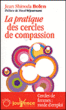 La pratique des cercles de compasssion&nbsp;-&nbsp;Jean Shinoda Bolen